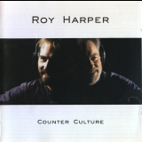 Roy Harper - Counter Culture '2005
