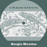 Sergio Mendes - Chameleon '2019