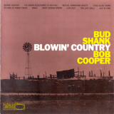 Bud Shank & Bob Cooper - Blowin Country 'Nov 29, 1956 - Jun 11, 1957