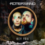 Rotersand - Hey You '2019