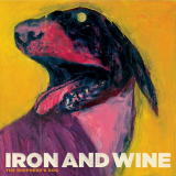 Iron & Wine - The Shepherds Dog '2007