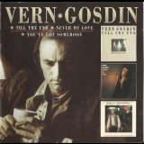 Vern Gosdin - Till The End / Never My Love / Youve Got Somebody '1977-79/2011