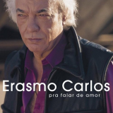 Erasmo Carlos - Pra Falar de Amor '2001