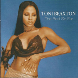 Toni Braxton - The Best So Far '2007