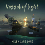 Helen Jane Long - Vessel of Light '2020