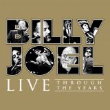 Billy Joel - Live Through the Years '2019