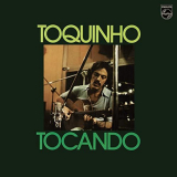 Toquinho - Tocando '1977/2020