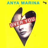 Anya Marina - Over You '2019