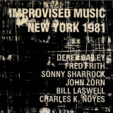 Bill Laswell - Improvised Music New York 1981 '2007
