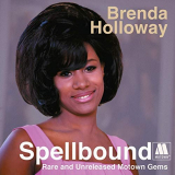 Brenda Holloway - Spellbound: Rare And Unreleased Motown Gems '2017/2020