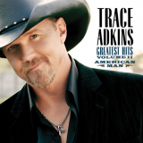 Trace Adkins - American Man: Greatest Hits Vol. II '2007/2020