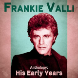 Frankie Valli - Anthology: His Early Years (Remastered) '2020