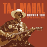 Taj Mahal - Blues With A Feeling '2003