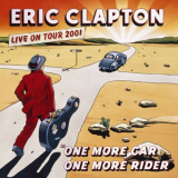 Eric Clapton - One More Car, One More Rider '2002
