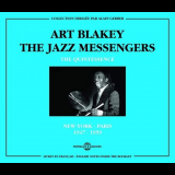 Art Blakey & The Jazz Messengers - The Quintessence:New York-Paris 1947-1959 '2011