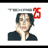 Texas - Texas 25 (Deluxe Edition) '2015