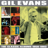 Gil Evans - The Classic Albums 1956 - 1963 '2016