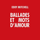 Eddy Mitchell - Ballades et mots damour '2021