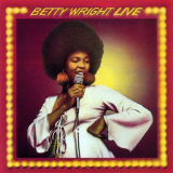 Betty Wright - Betty Wright Live '1978 [1991]