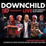 Downchild - 50th Anniversary Live at the Toronto Jazz Festival '2020