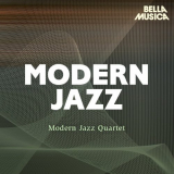Modern Jazz Quartet - Modern Jazz: Modern Jazz Quartet '2020
