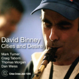 David Binney - Cities And Desire '2006
