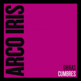 Arco Iris - Obras Cumbres '2020