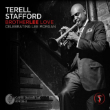 Terell Stafford - Brotherlee Love: Celebrating Lee Morgan 'May 19, 2014