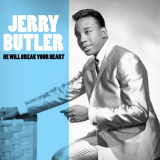 Jerry Butler - He Will Break Your Heart '2021