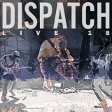 Dispatch - Live 18 '2019