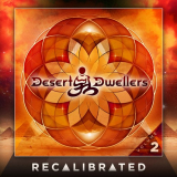 Desert Dwellers - Recalibrated Vol.2 '2013