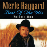 Merle Haggard - Best Of The 90s, Volume 1 '2000