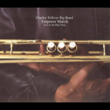 Charles Tolliver - Emperor March: Live at the Blue Note 'July 10, 2008 - July 11, 2008