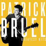 Patrick Bruel - Greatest Hits '2014