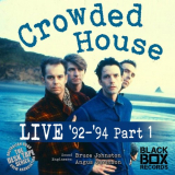 Crowded House - Live 92-94, Pt. 1 '2020