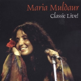 Maria Muldaur - Classic Live! '1973-75/2003