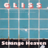 Gliss - Strange Heaven '2018