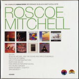 Roscoe Mitchell - The Complete Remastered Recordings On Black Saint & Soul Note '2015