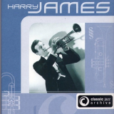 Harry James - Classic Jazz Archive '2004