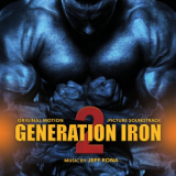 Jeff Rona - Generation Iron 2 (Original Soundtrack Album) '2017; 2020