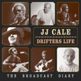 J.J. Cale - Drifters Life; The Broadcast Diary '2020