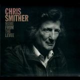 Chris Smither - More From The Levee '2020