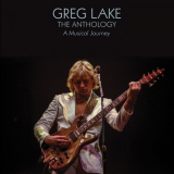 Greg Lake - The Anthology: A Musical Journey '2020