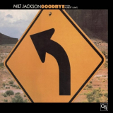 Milt Jackson - Goodbye 'December 12, 1972 - December 6, 1973