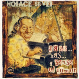 Horace Silver - Jazz Has A Sense Of Humor '1999