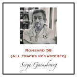 Serge Gainsbourg - Ronsard 58 (All Tracks Remastered) '2019