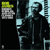 Bob James - Rhodes Scholar: Jazz-Funk Classics 1974-1982 '2013