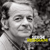 Serge Reggiani - 100 Plus Belles chansons '2019