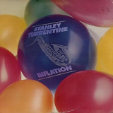 Stanley Turrentine - Inflation 'February, 1980 - March, 1980