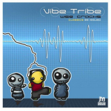 Vibe Tribe - Wise Cracks '2016